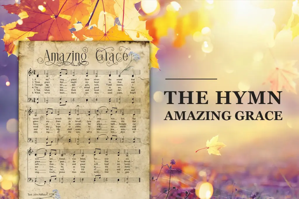 The Hymn Amazing Grace: New Testament Language Based Upon Old Testament Scripture